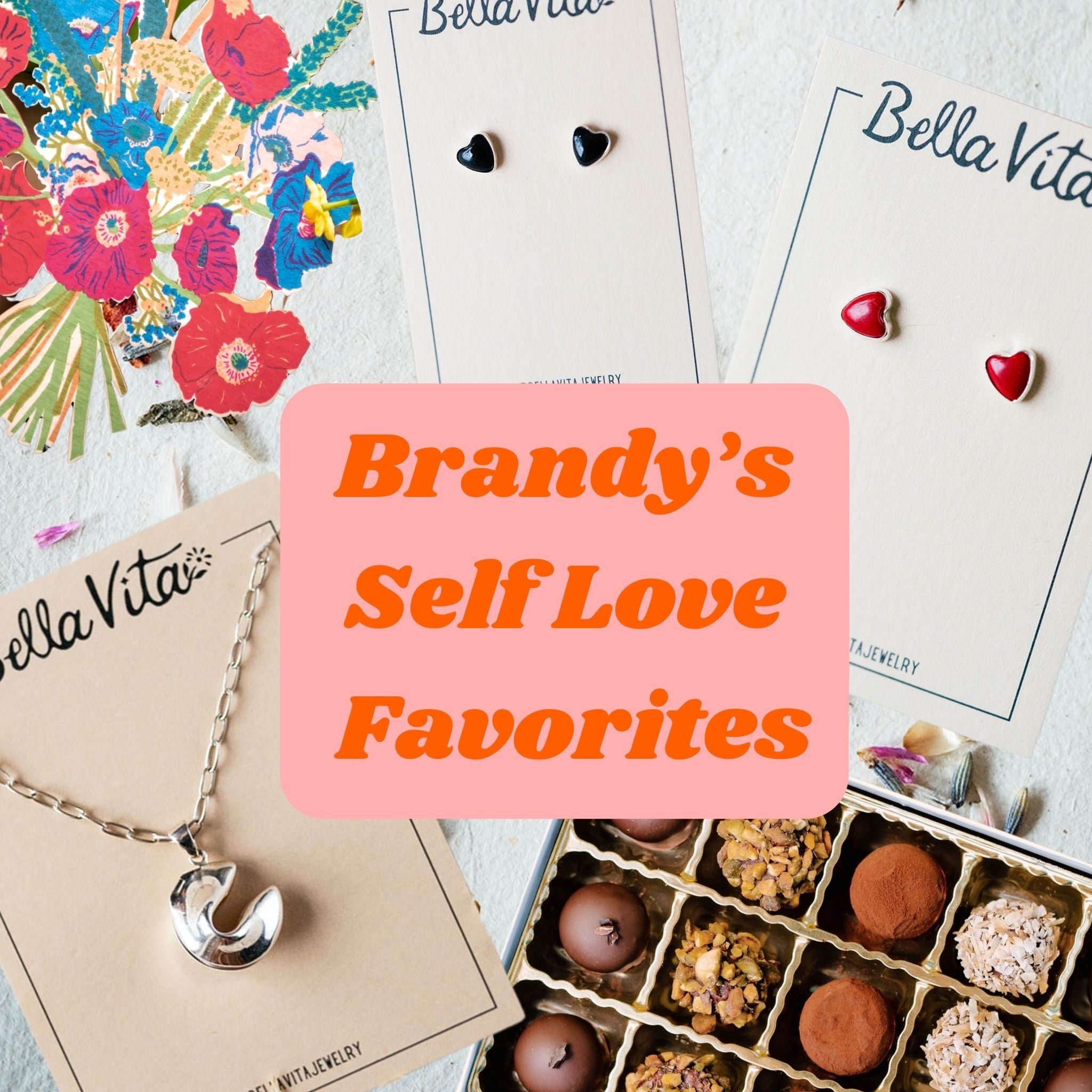 Brandy's Self Love Club Favorites
