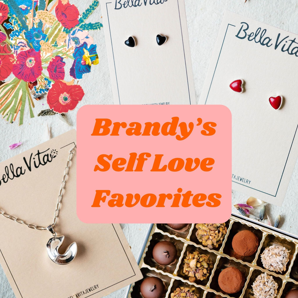 Brandy's Self Love Club Favorites