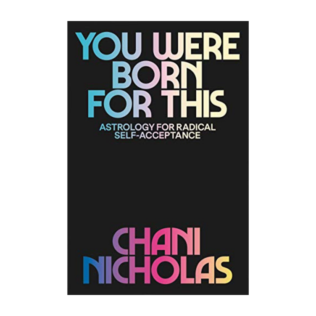 You Were Born For This - Astrology for Radical Self Acceptance Books HarperCollins Publishers   